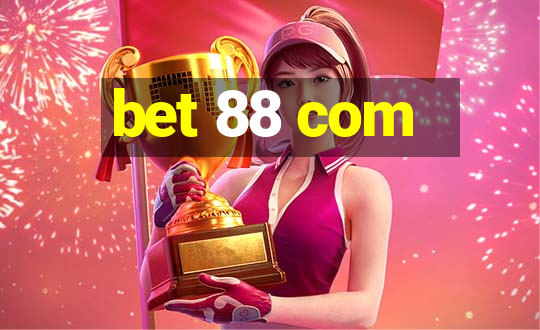 bet 88 com