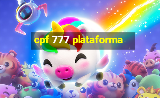 cpf 777 plataforma