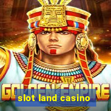 slot land casino