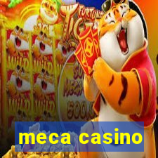 meca casino