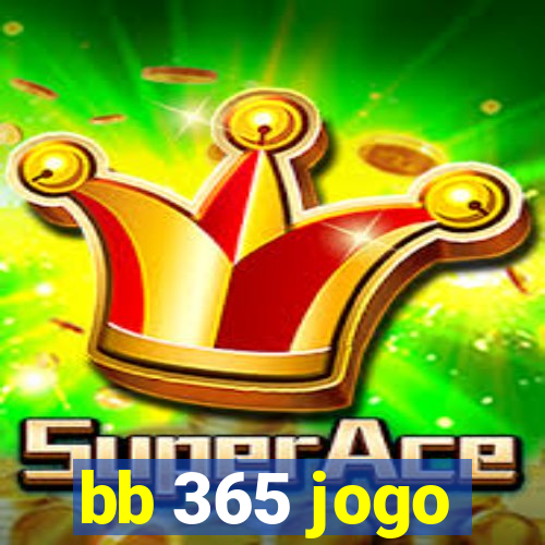 bb 365 jogo