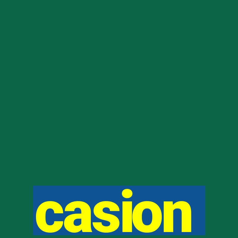 casion