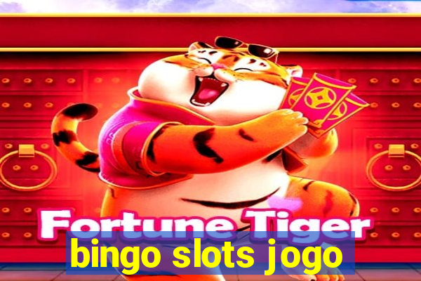 bingo slots jogo