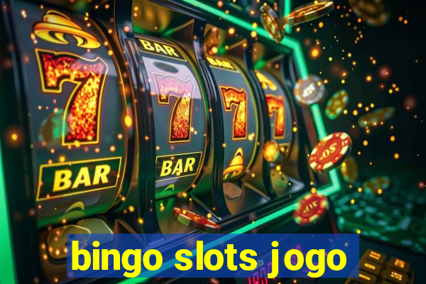 bingo slots jogo