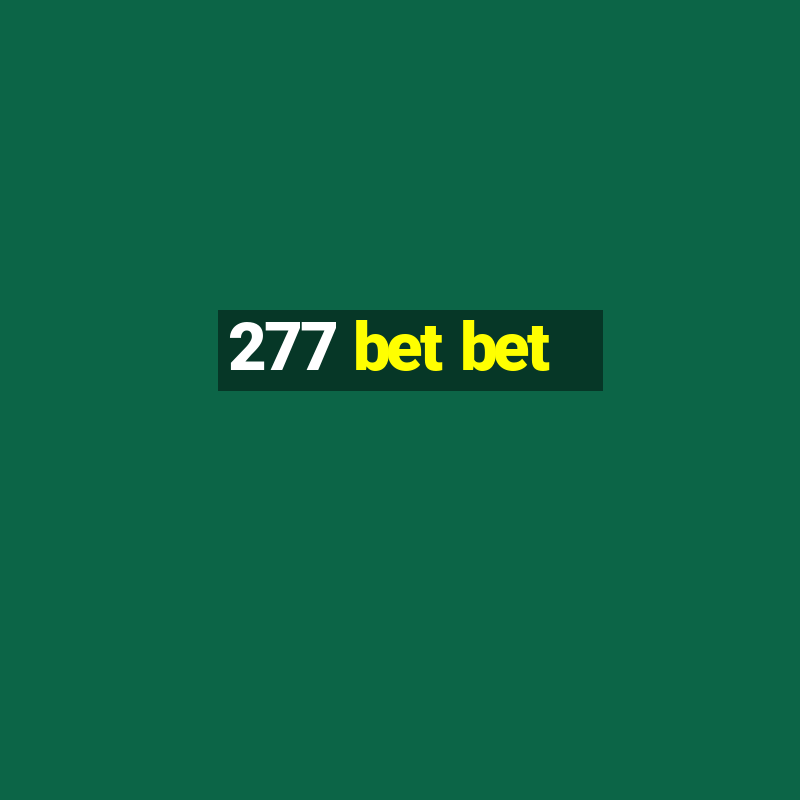 277 bet bet