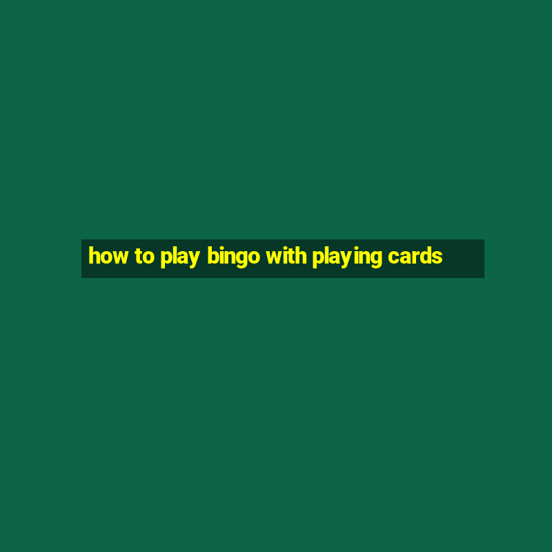 how to play bingo with playing cards