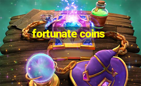 fortunate coins