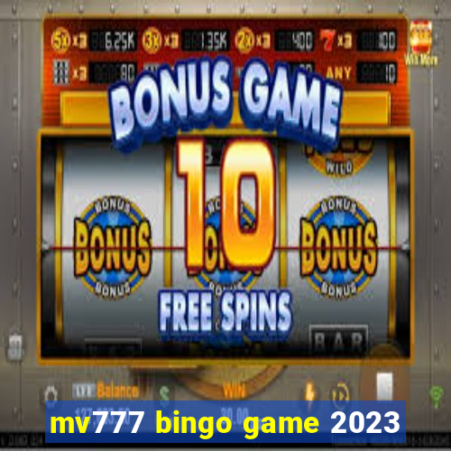 mv777 bingo game 2023