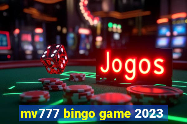 mv777 bingo game 2023