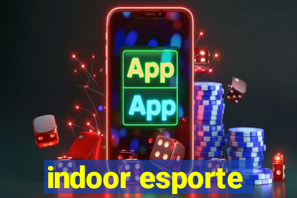 indoor esporte