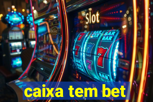 caixa tem bet