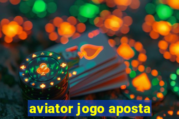 aviator jogo aposta