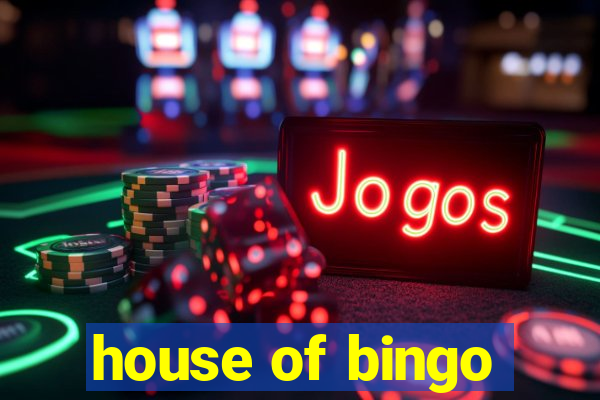 house of bingo