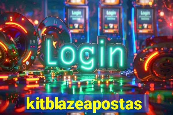 kitblazeapostas