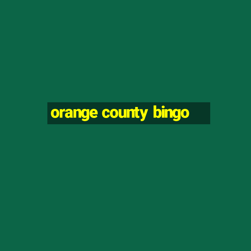 orange county bingo