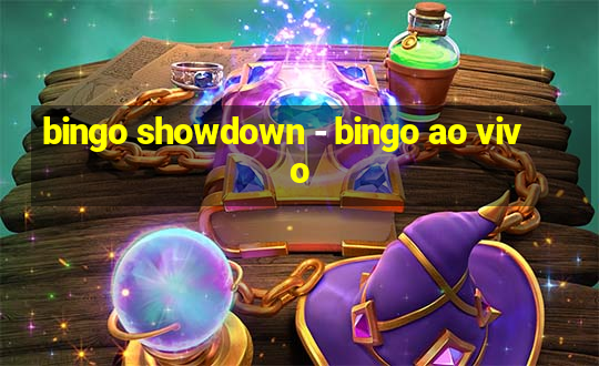 bingo showdown - bingo ao vivo