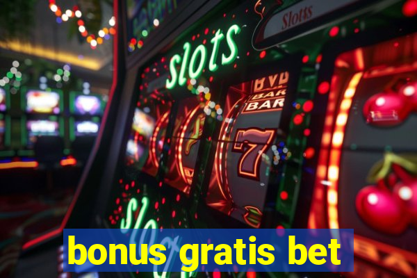 bonus gratis bet