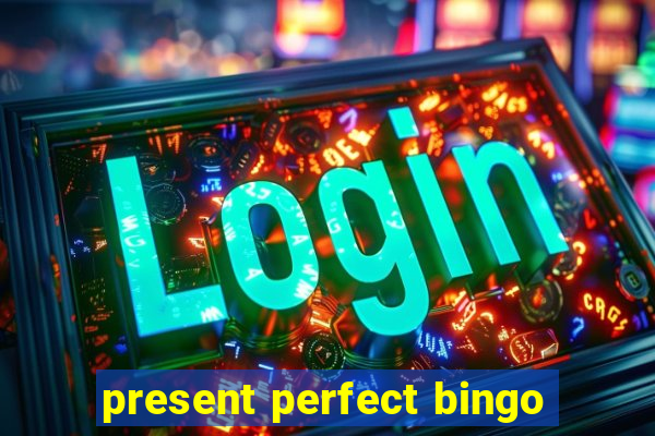 present perfect bingo