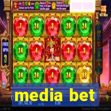 media bet