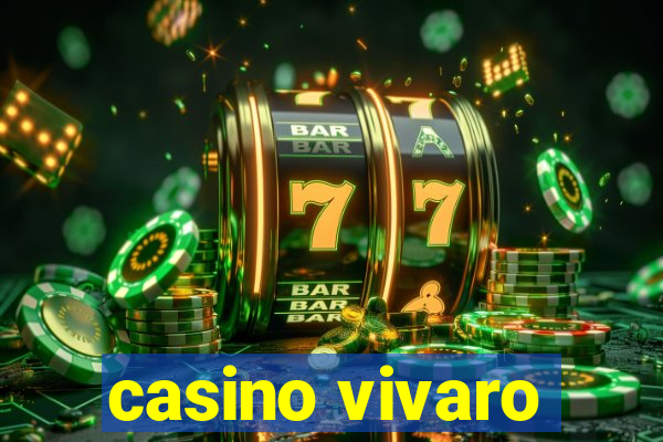 casino vivaro