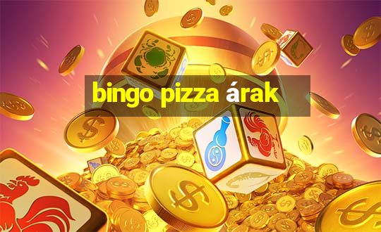 bingo pizza árak