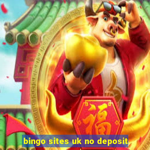 bingo sites uk no deposit