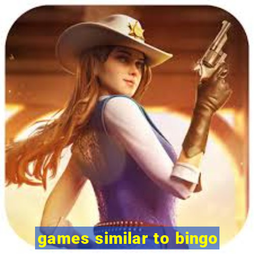 games similar to bingo