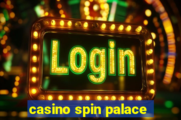 casino spin palace