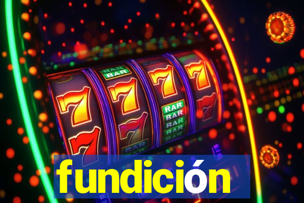 fundición