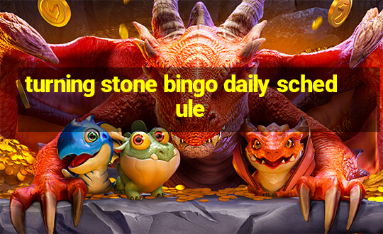 turning stone bingo daily schedule