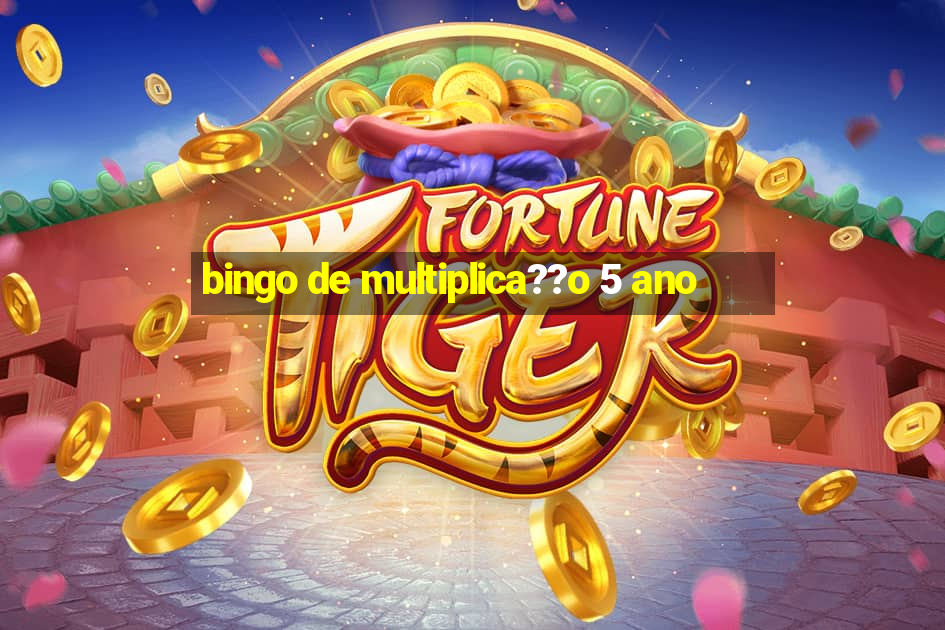 bingo de multiplica??o 5 ano