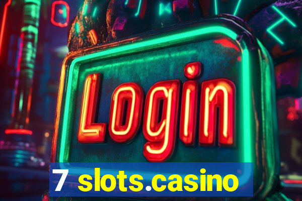 7 slots.casino