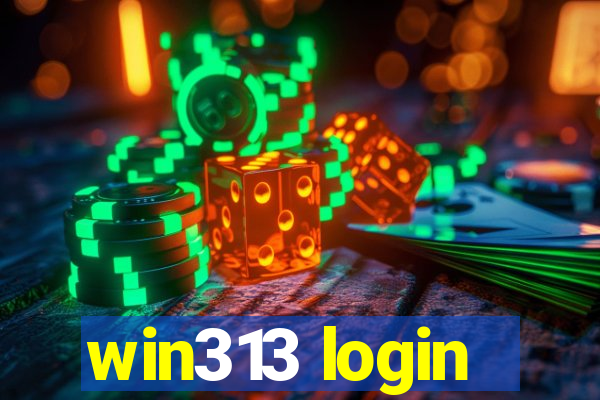 win313 login