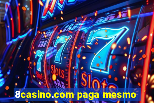 8casino.com paga mesmo