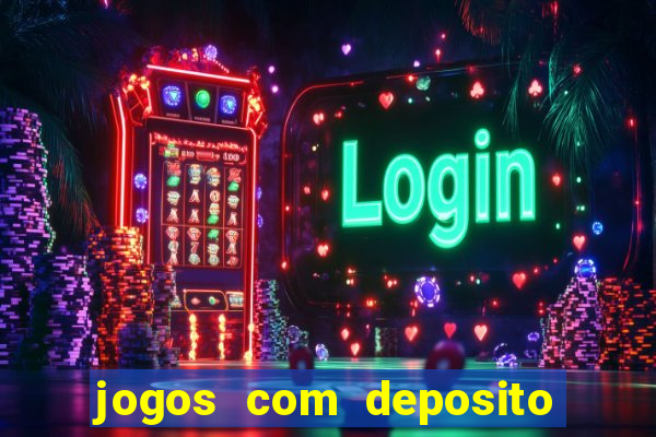 jogos com deposito de 10 reais