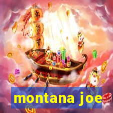 montana joe