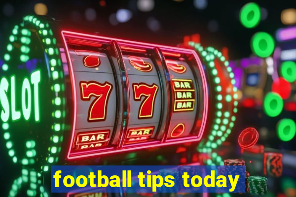 football tips today