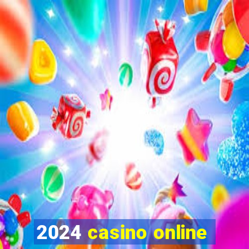 2024 casino online