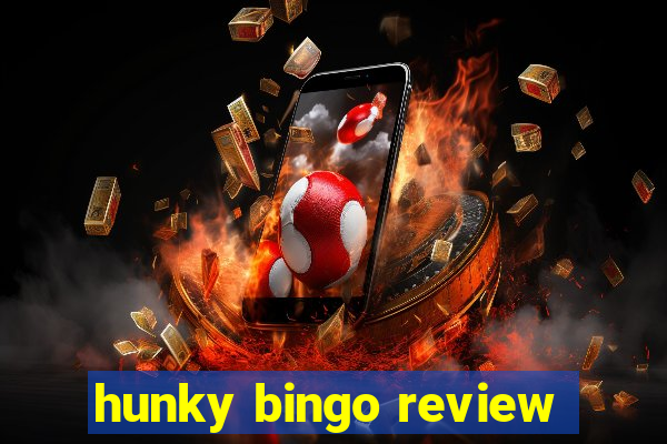 hunky bingo review