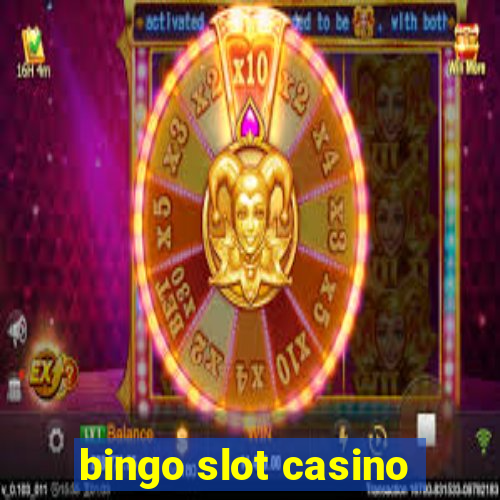 bingo slot casino