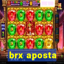 brx aposta