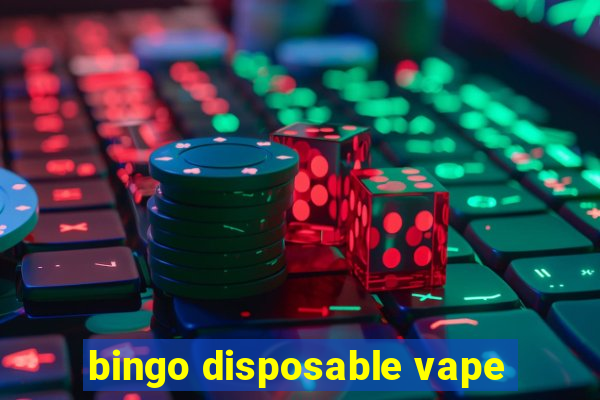 bingo disposable vape