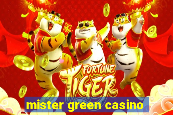 mister green casino