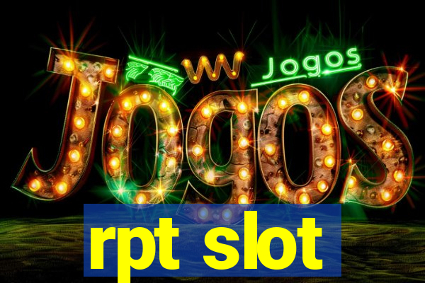 rpt slot