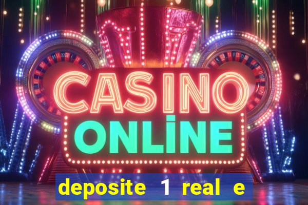 deposite 1 real e ganhe 20