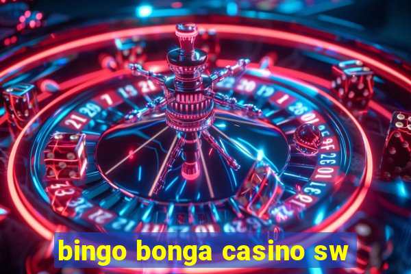 bingo bonga casino sw