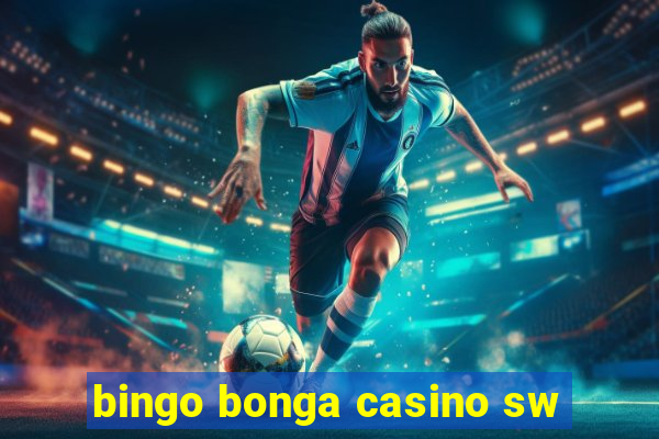 bingo bonga casino sw