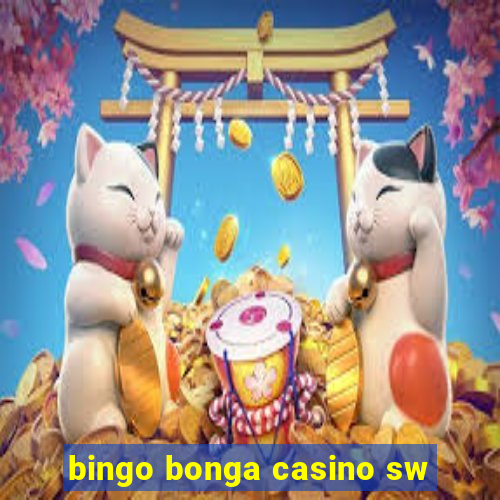 bingo bonga casino sw