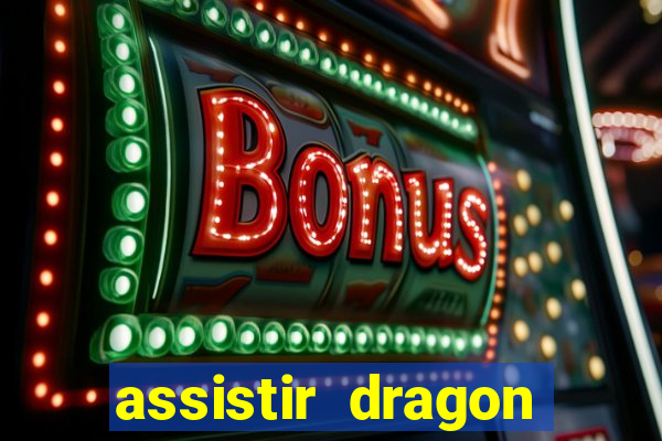 assistir dragon ball super gratis