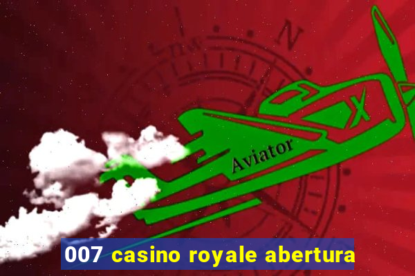 007 casino royale abertura